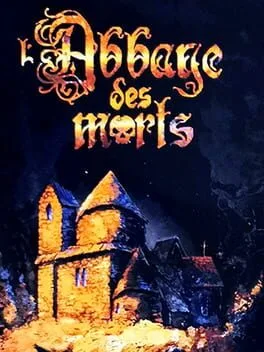 L'Abbaye des Morts [Homebrew]