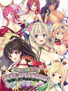 Welcome to a Sexy, Open World! (PC)